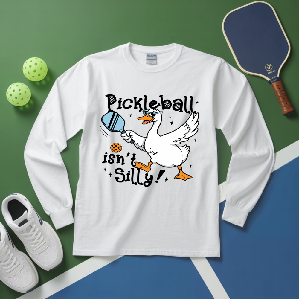 Pickleball Isn’t Silly Graphic Long Sleeve - Picklechillz