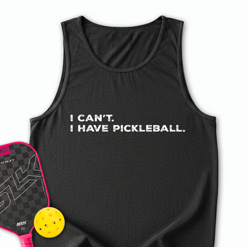 I Can't I Have Pickleball Tank Top - Picklechillz