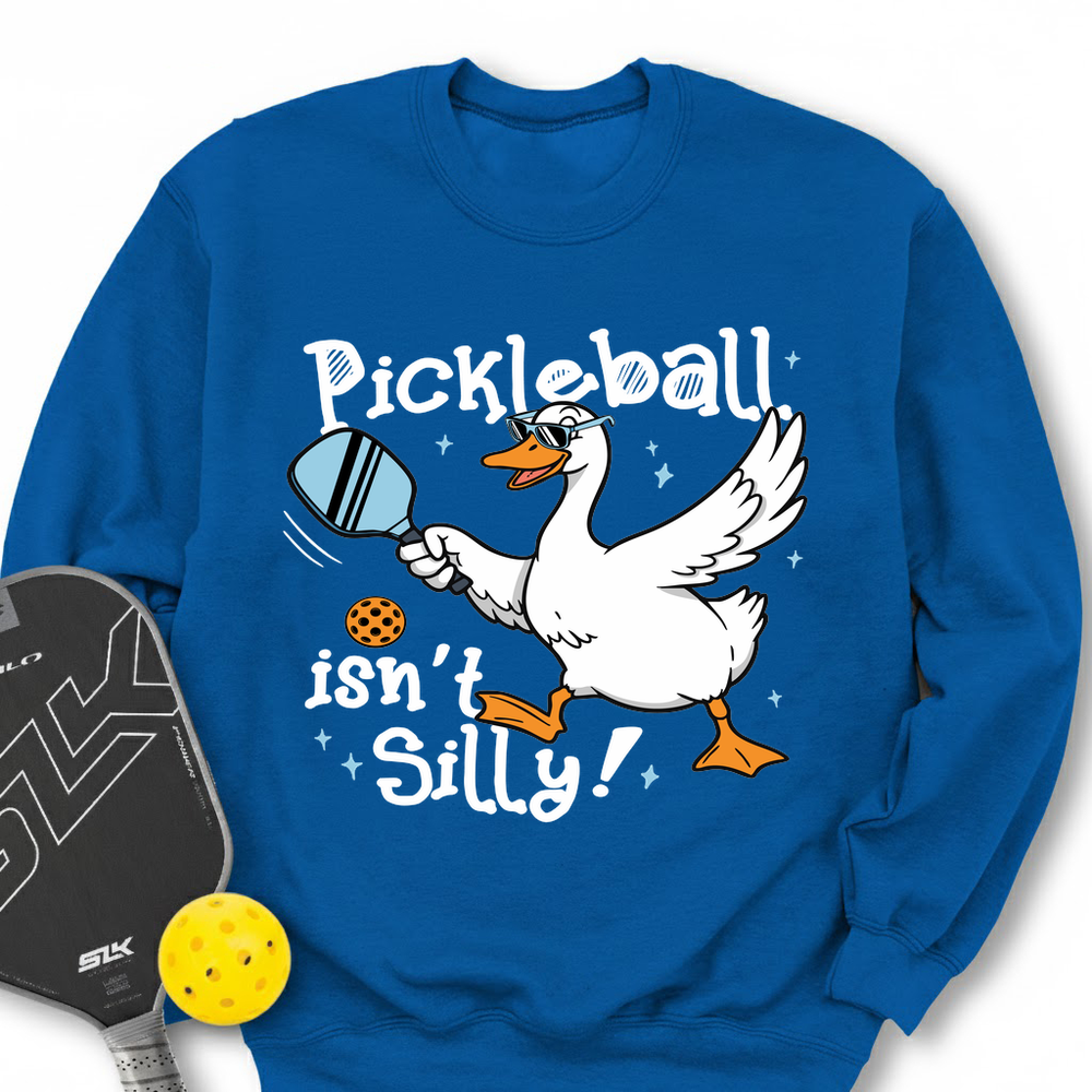 Pickleball Isn’t Silly Graphic Tee Sweatshirt - Picklechillz