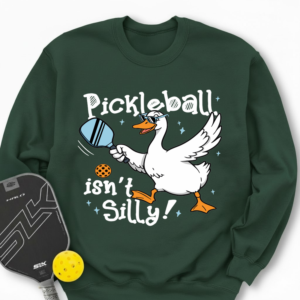 Pickleball Isn’t Silly Graphic Tee Sweatshirt - Picklechillz