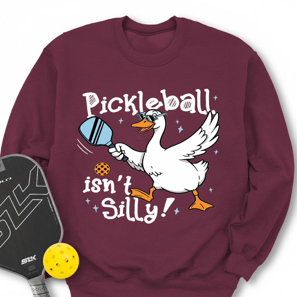 Pickleball Isn’t Silly Graphic Tee Sweatshirt - Picklechillz