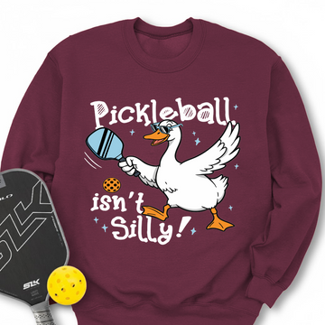 Pickleball Isn’t Silly Graphic Tee Sweatshirt - Picklechillz