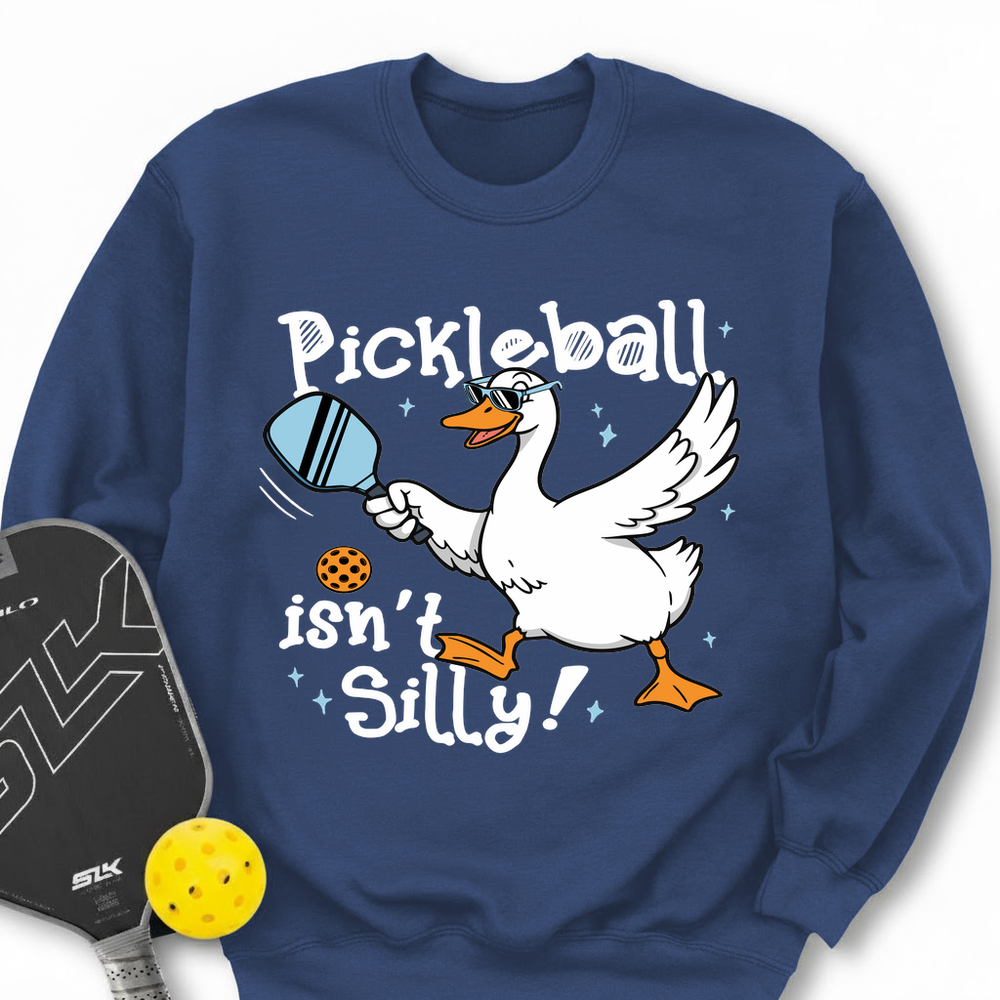 Pickleball Isn’t Silly Graphic Tee Sweatshirt - Picklechillz