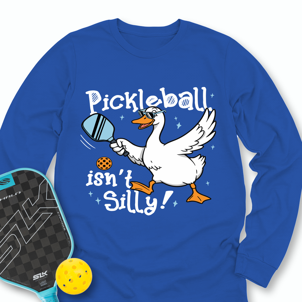Pickleball Isn’t Silly Graphic Long Sleeve - Picklechillz