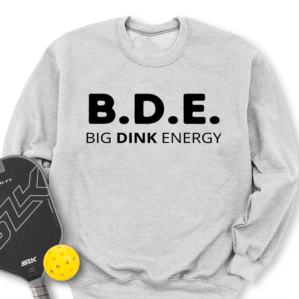 Big Dink Energy Sweatshirt - Picklechillz
