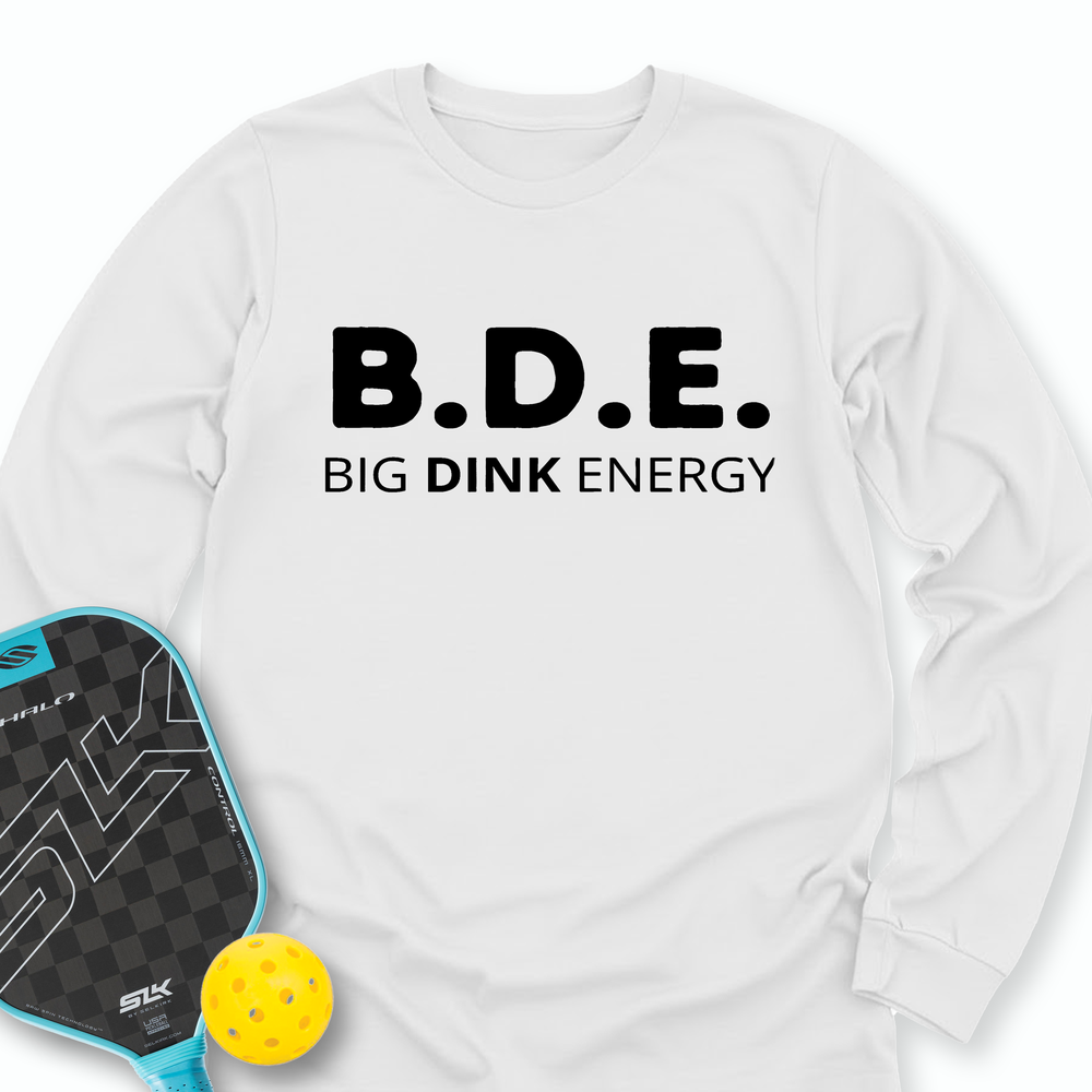Big Dink Energy Long Sleeve - Picklechillz