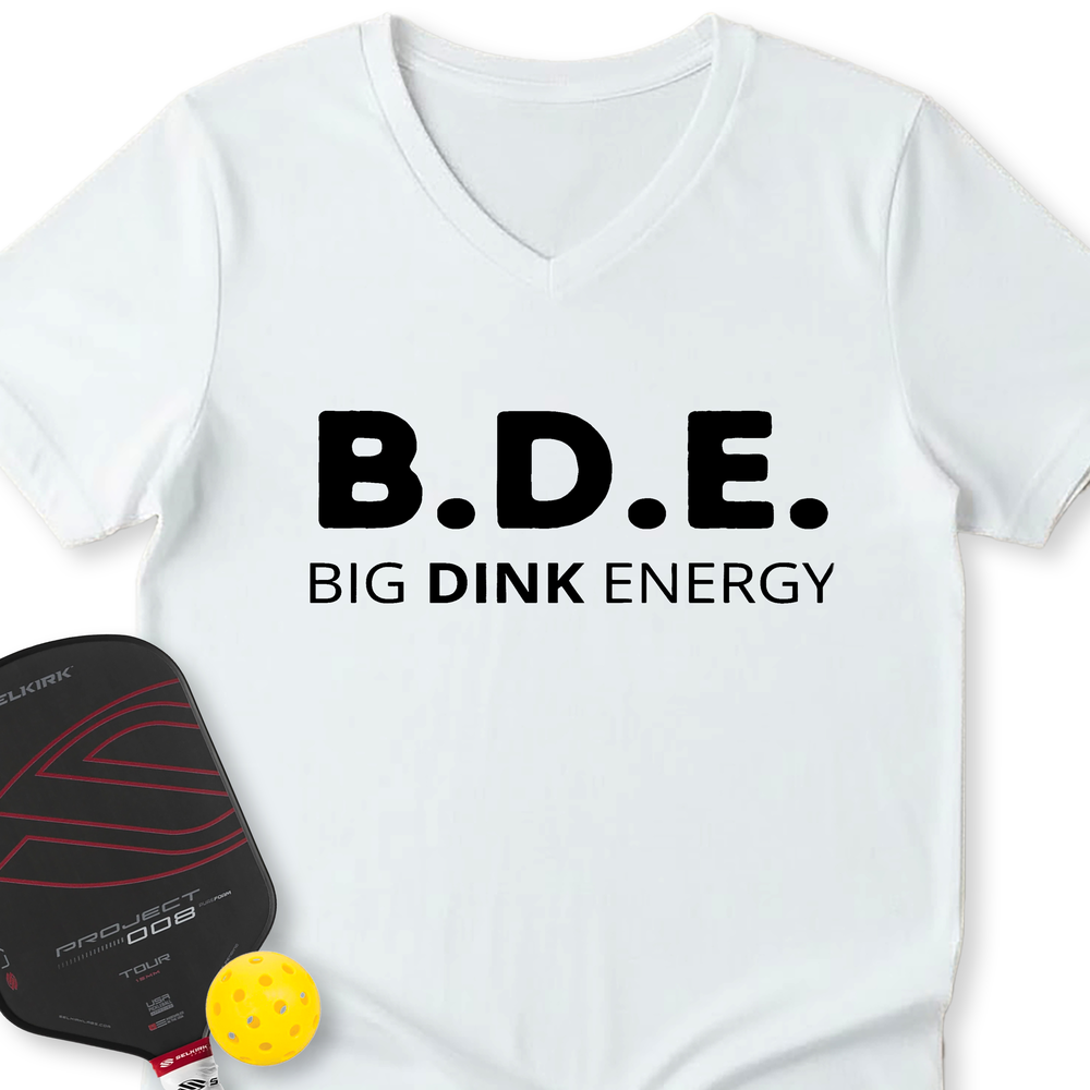 Big Dink Energy V-Neck T-Shirt - Picklechillz