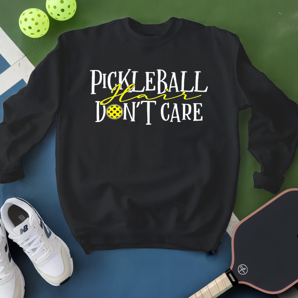 Pickleball Hair, Don’t Care v1 Sweatshirt - Picklechillz