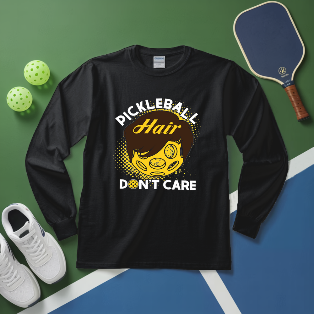 Pickleball Hair, Don’t Care v2 Long Sleeve - Picklechillz