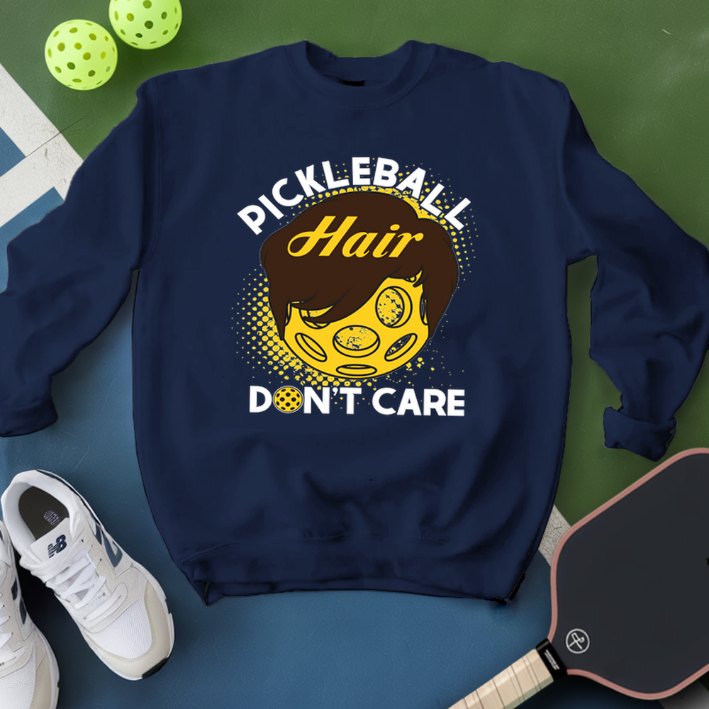 Pickleball Hair, Don’t Care v2 Sweatshirt - Picklechillz