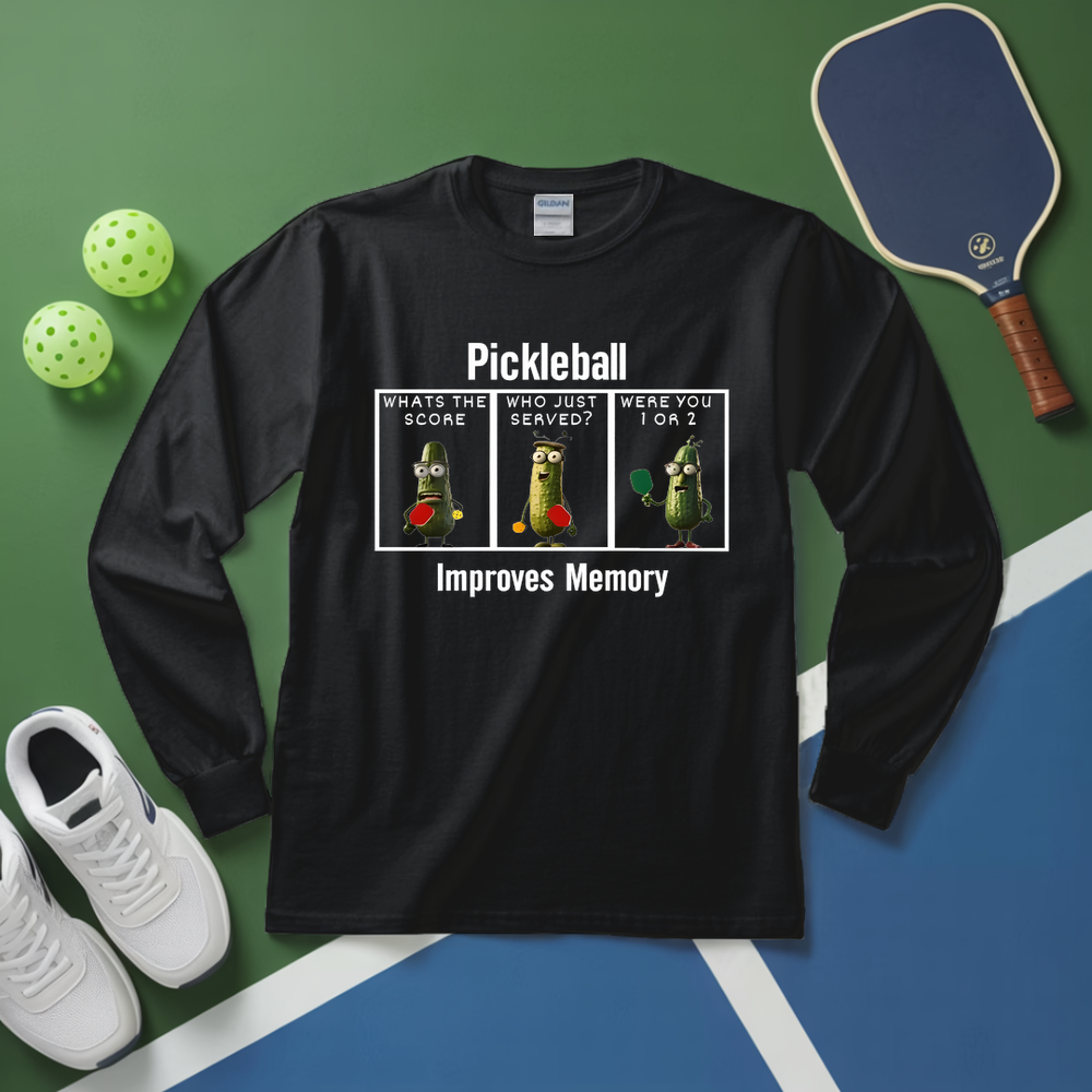 Pickleball Improves Memory, Funny Pickles Long Sleeve - Picklechillz