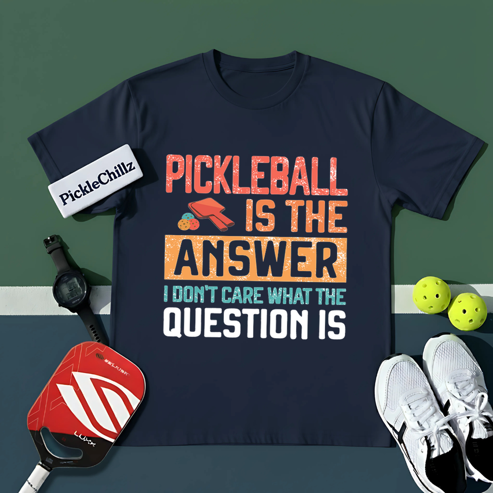 Pickleball Is The Answer Unisex T-Shirt - Picklechillz