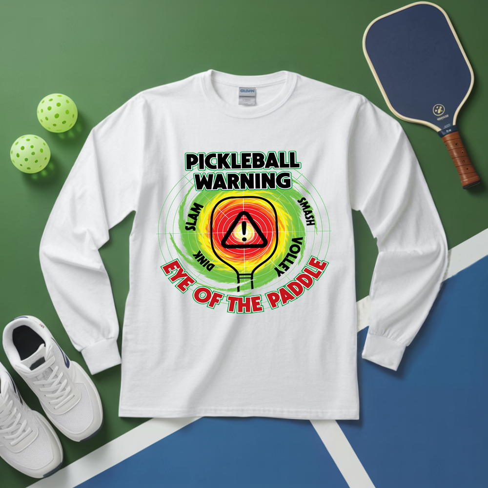 Pickleball Warning: Eye of the Paddle Long Sleeve - Picklechillz