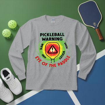 Pickleball Warning: Eye of the Paddle Long Sleeve - Picklechillz