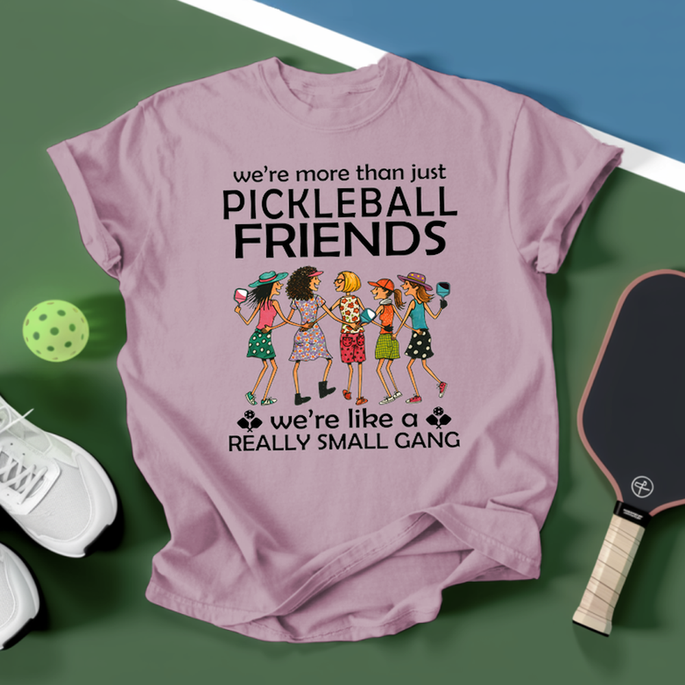 Funny Team 5 Pickleball Friends Pickleball Gang  Unisex T-Shirt - Picklechillz