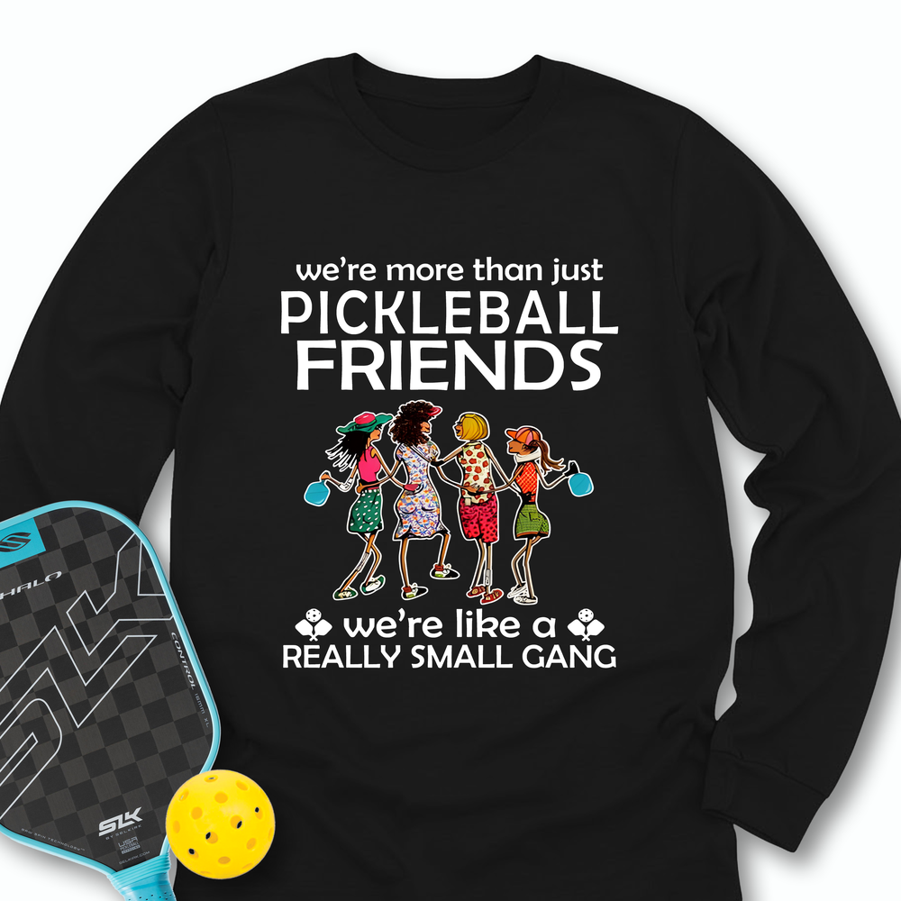 Funny Pickleball Friends Pickleball Gang Long Sleeve - Picklechillz