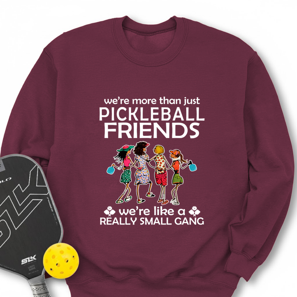 Funny Pickleball Friends Pickleball Gang Sweatshirt - Picklechillz