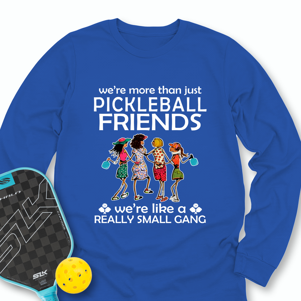 Funny Pickleball Friends Pickleball Gang Long Sleeve - Picklechillz