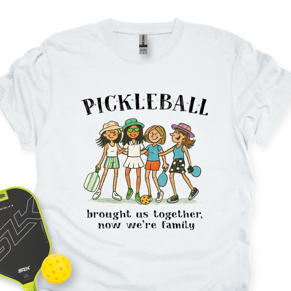 Pickleball Brought Us Together, Now We’Re Family Unisex T-Shirt - Picklechillz
