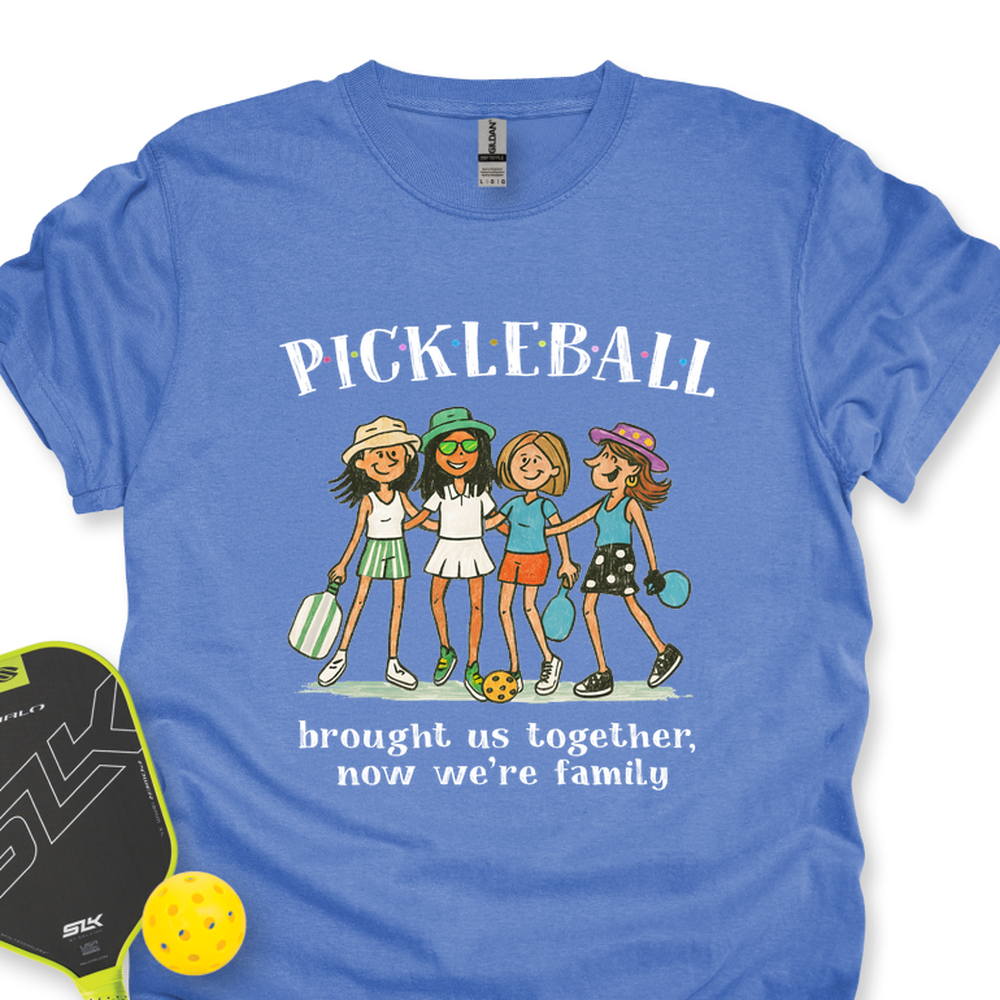 Pickleball Brought Us Together, Now We’Re Family Unisex T-Shirt - Picklechillz