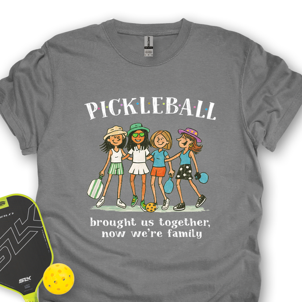 Pickleball Brought Us Together, Now We’Re Family Unisex T-Shirt - Picklechillz