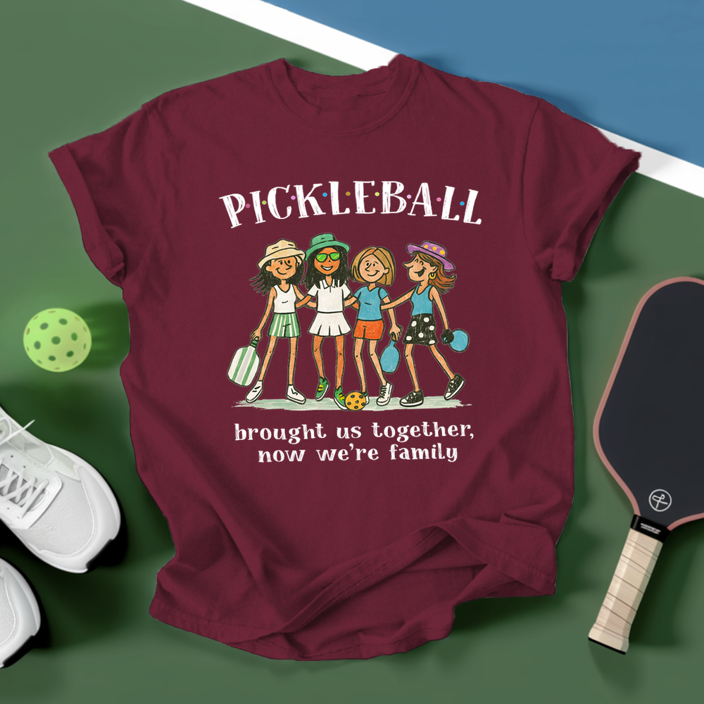 Pickleball Brought Us Together, Now We’Re Family Unisex T-Shirt - Picklechillz