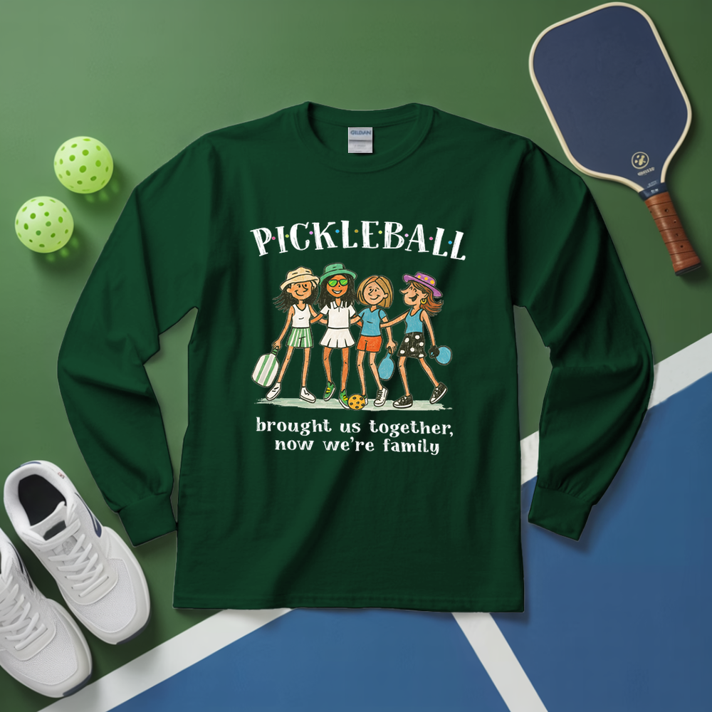 Pickleball Brought Us Together, Now We’Re Family Long Sleeve - Picklechillz