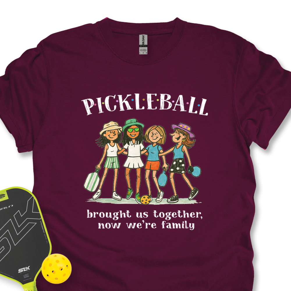 Pickleball Brought Us Together, Now We’Re Family Unisex T-Shirt - Picklechillz