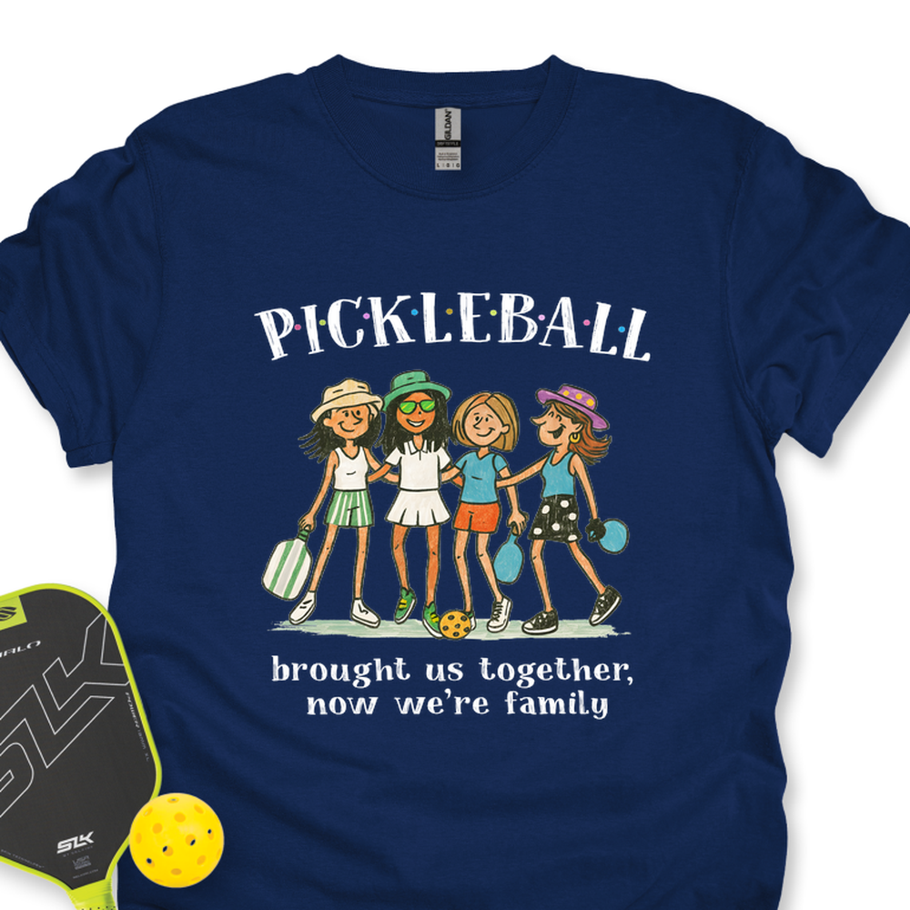 Pickleball Brought Us Together, Now We’Re Family Unisex T-Shirt - Picklechillz