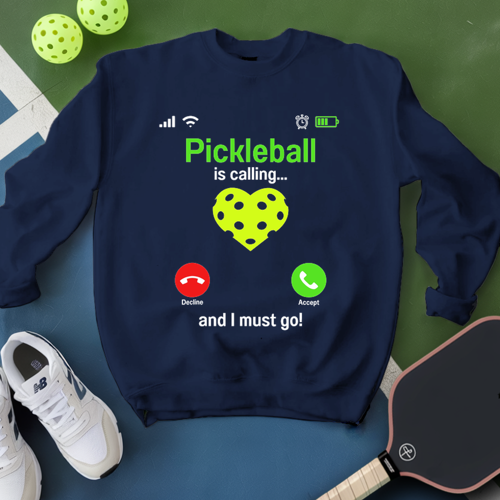 Pickleball is Calling Sweatshirt - Picklechillz