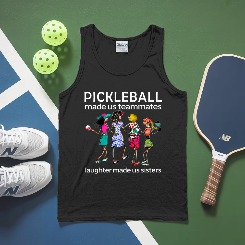 Pickleball made us teammates, laughter made us sisters Tank Top - Picklechillz