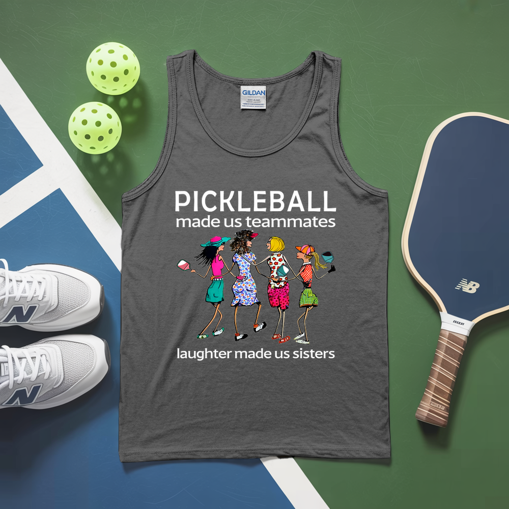 Pickleball made us teammates, laughter made us sisters Tank Top - Picklechillz
