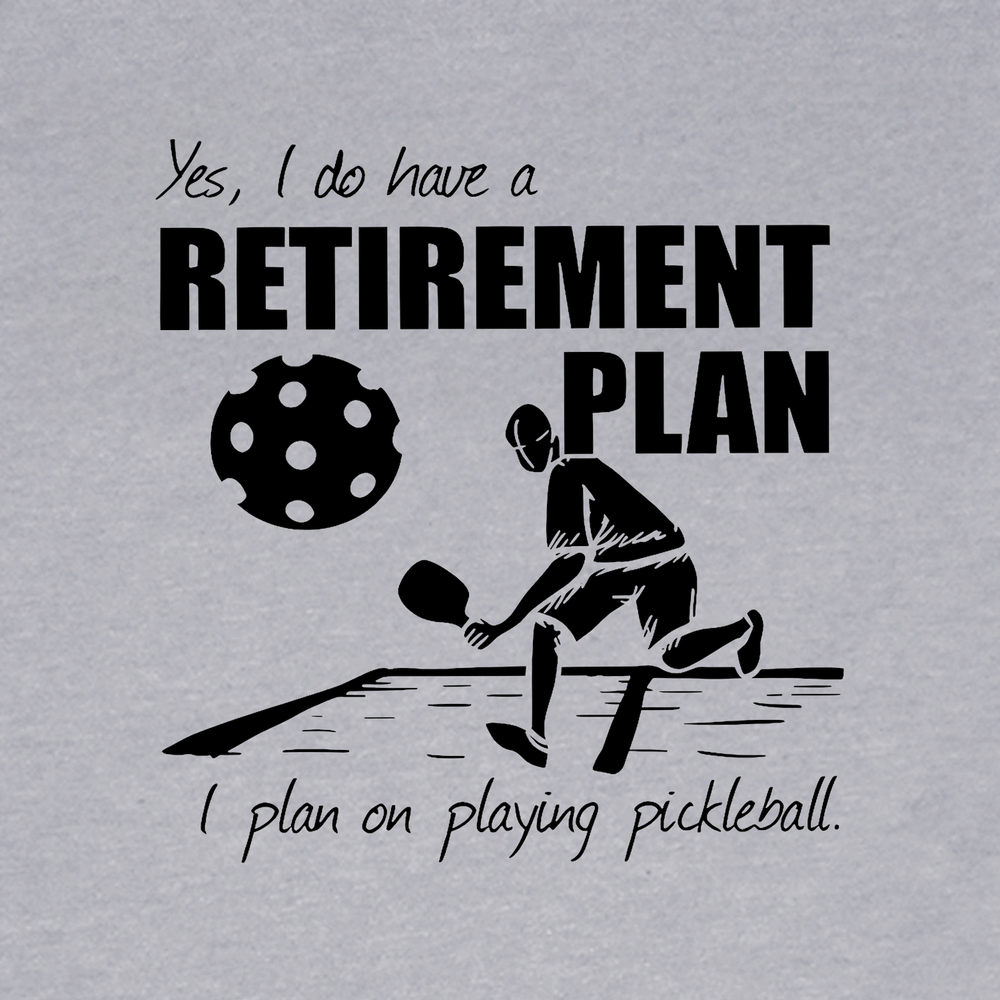 Retirement Plan - Playing Pickleball Unisex T-Shirt - Picklechillz