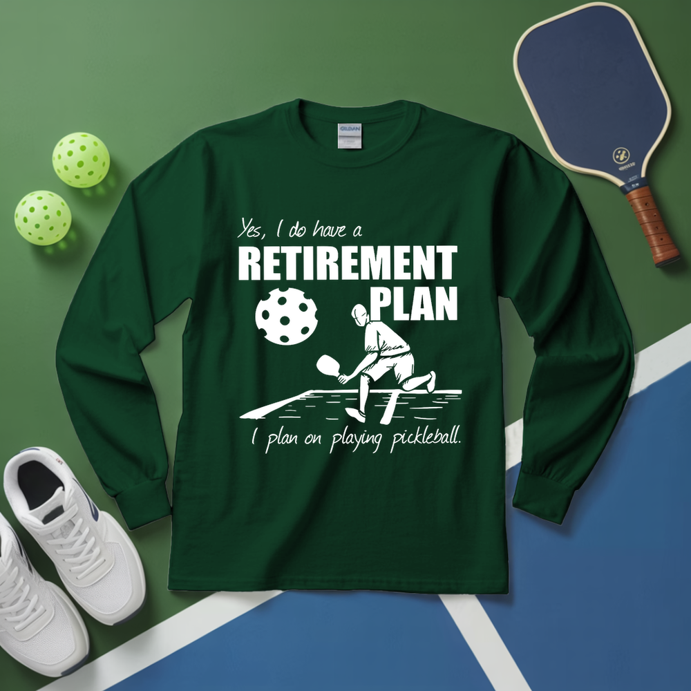 Retirement Plan - Playing Pickleball Long Sleeve - Picklechillz