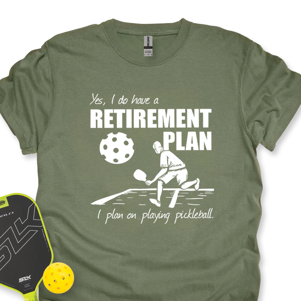 Retirement Plan - Playing Pickleball Unisex T-Shirt - Picklechillz
