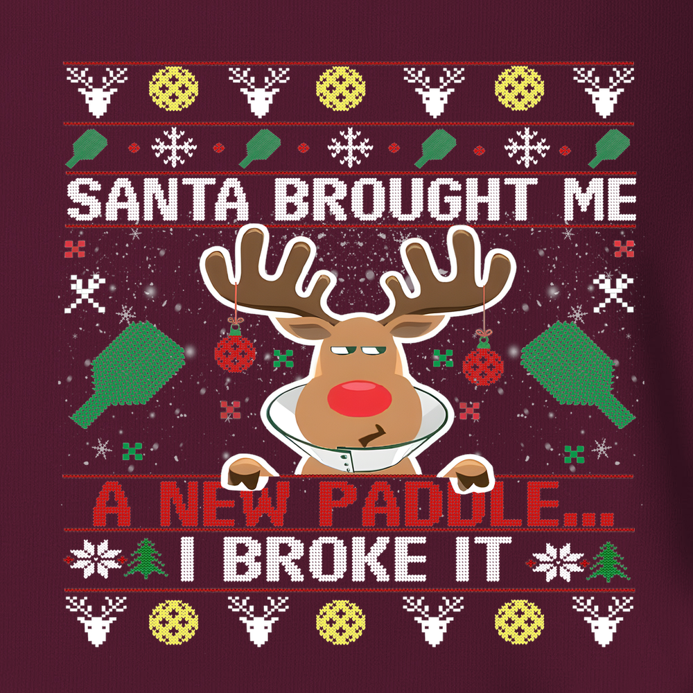Santa Brought Me A New Paddle... I Broke It Unisex T-Shirt - Picklechillz