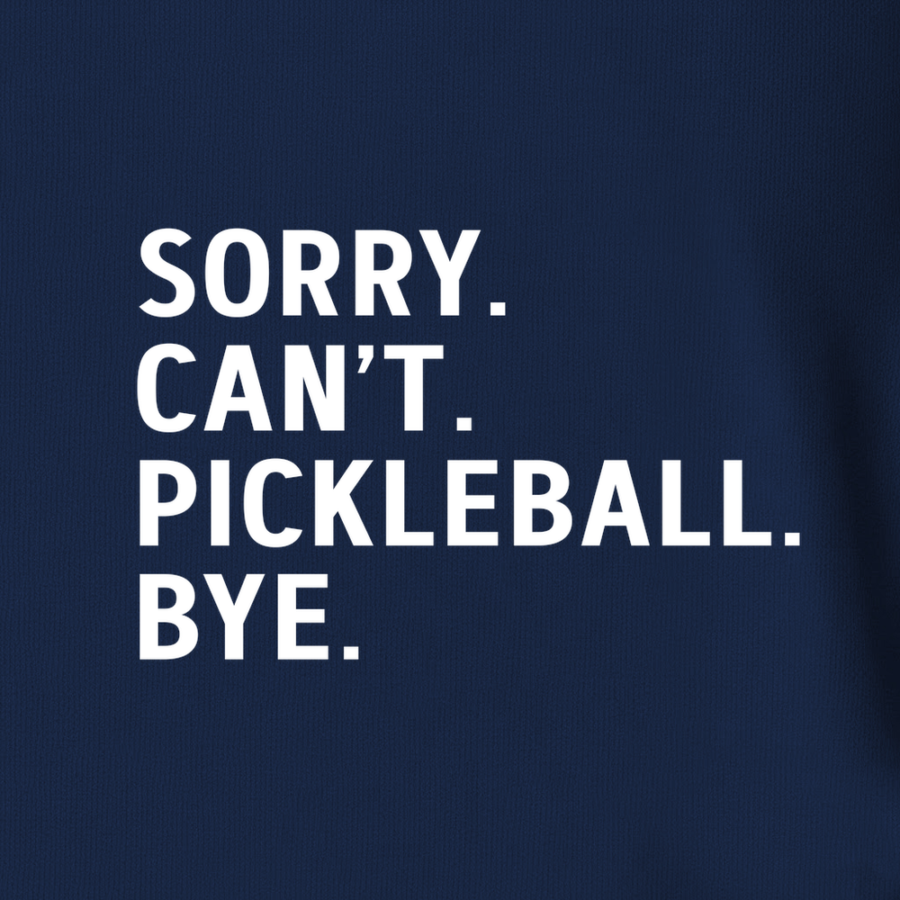 Sorry Can't Pickleball Bye Unisex T-Shirt - Picklechillz