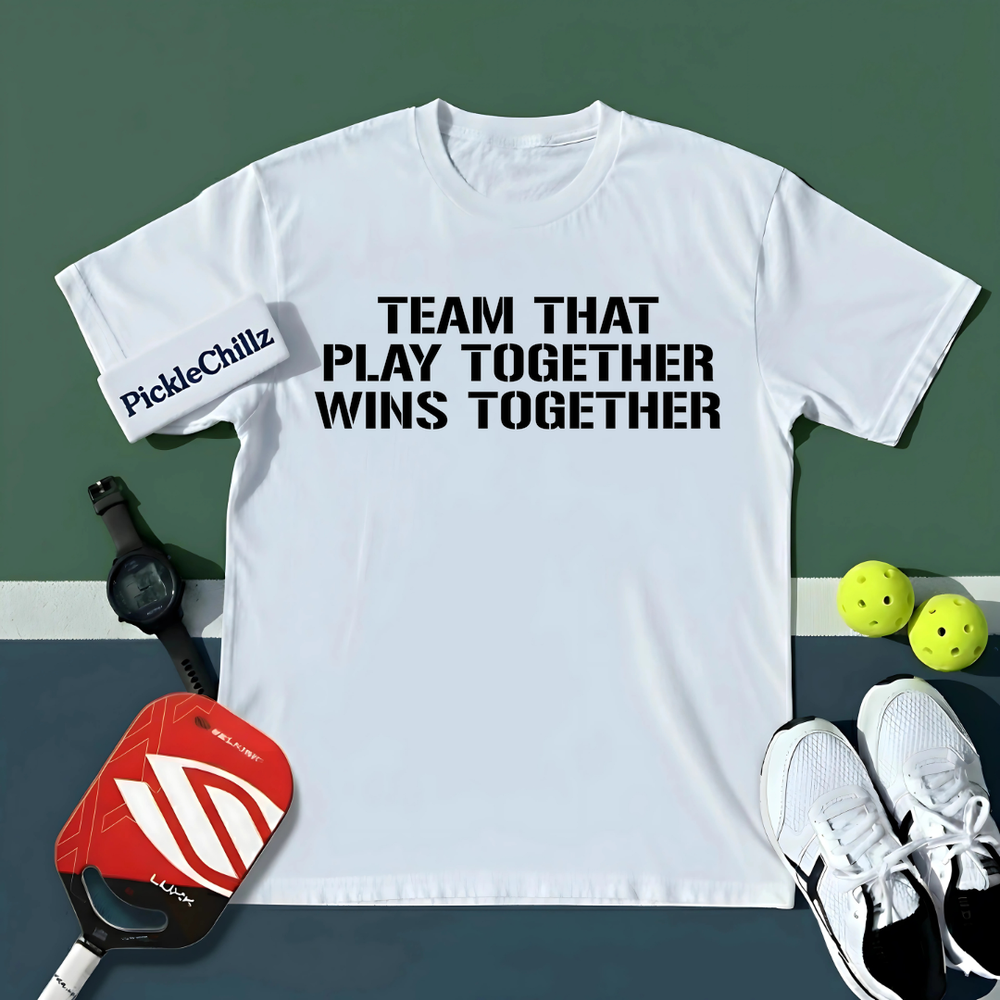 Team That Play Together, Wins Together V2 Unisex T-Shirt - Picklechillz