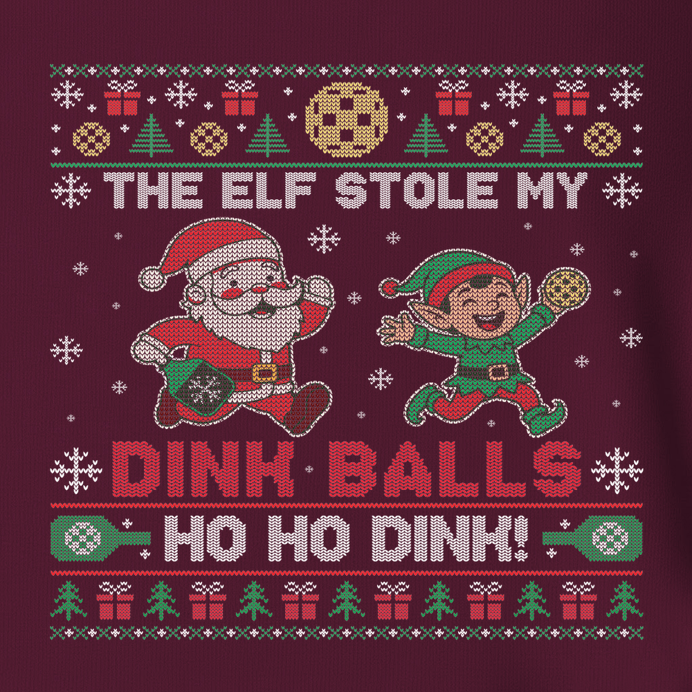 The Elf Stole My Dink Balls Unisex T-Shirt - Picklechillz
