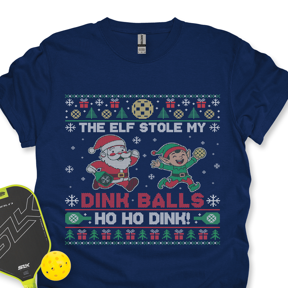 The Elf Stole My Dink Balls Unisex T-Shirt - Picklechillz