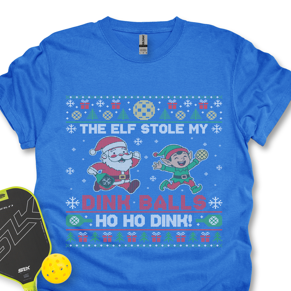 The Elf Stole My Dink Balls Unisex T-Shirt - Picklechillz