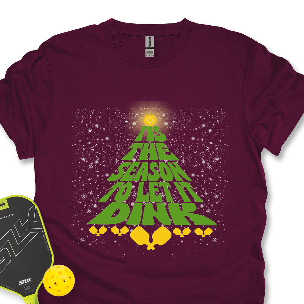 Tis The Season To Let It Dink Unisex T-Shirt - Picklechillz