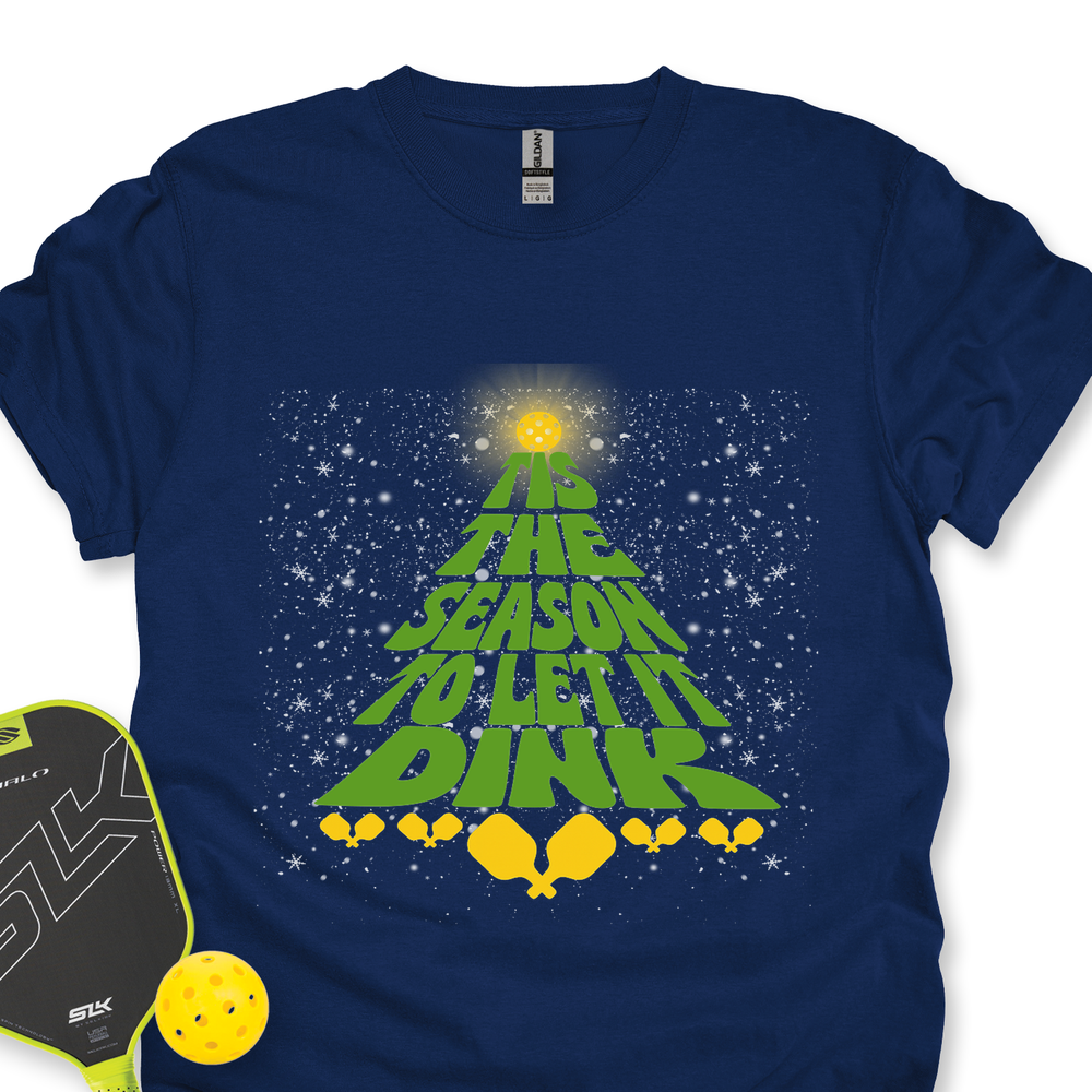 Tis The Season To Let It Dink Unisex T-Shirt - Picklechillz
