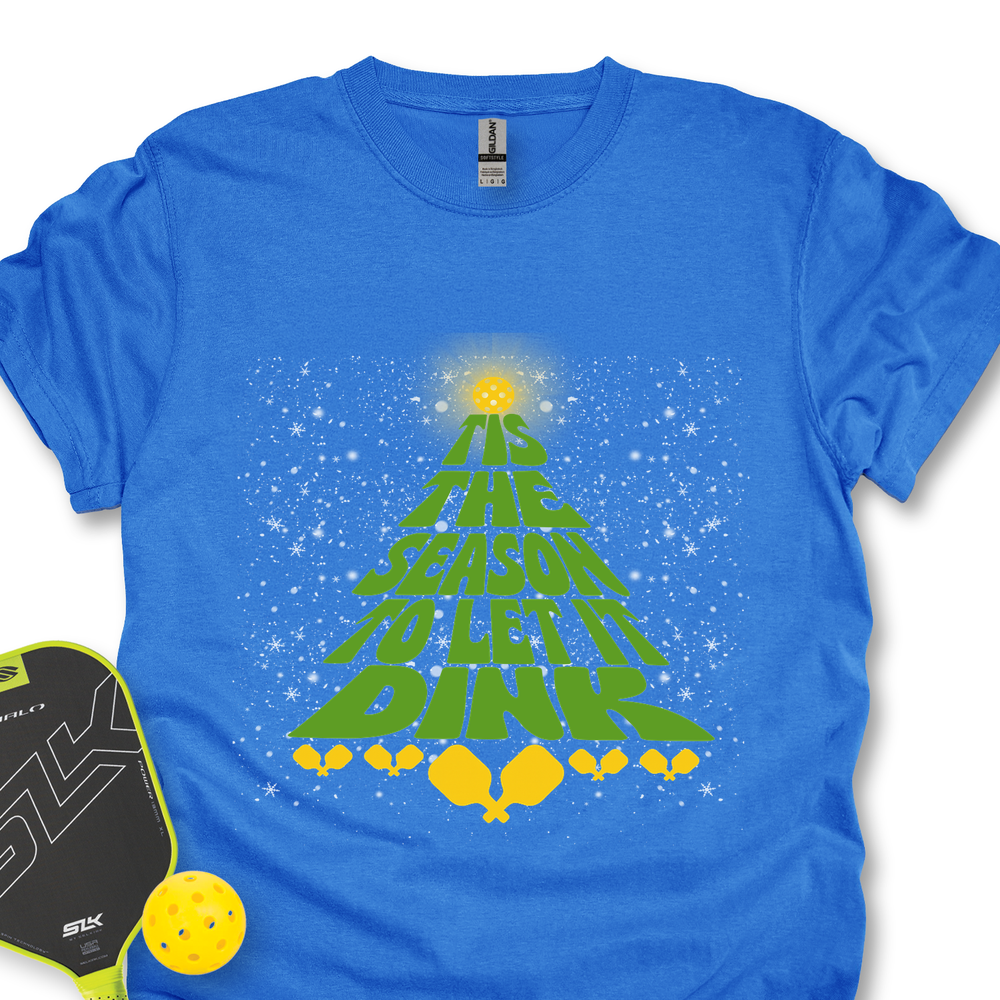 Tis The Season To Let It Dink Unisex T-Shirt - Picklechillz