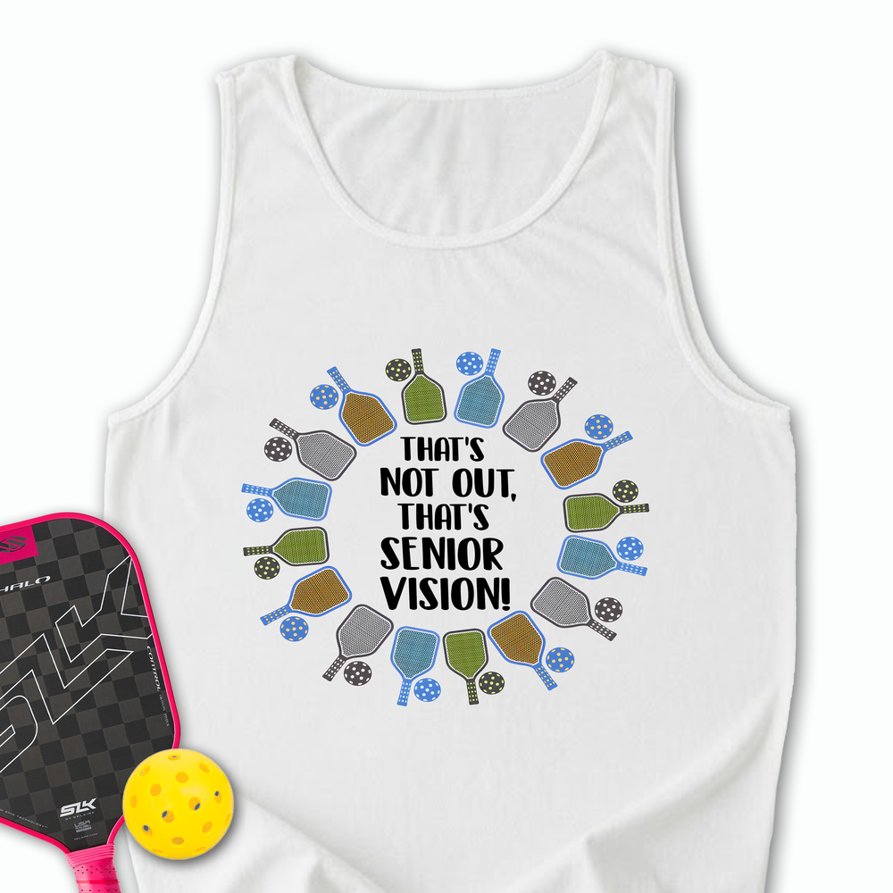 That’s Not Out, That’s Senior Vision! Tank Top - Picklechillz