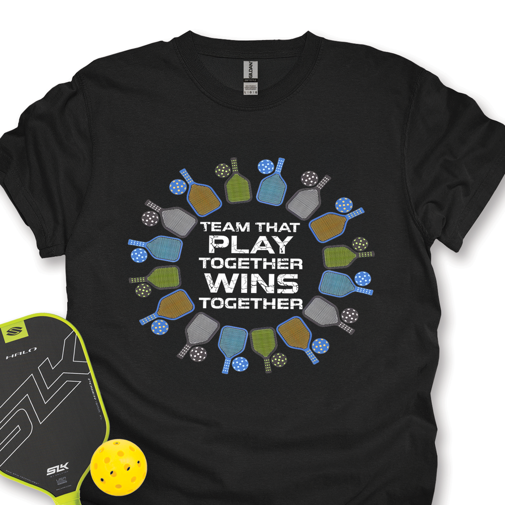 Team That Play Together, Wins Together For Player Unisex T-Shirt - Picklechillz