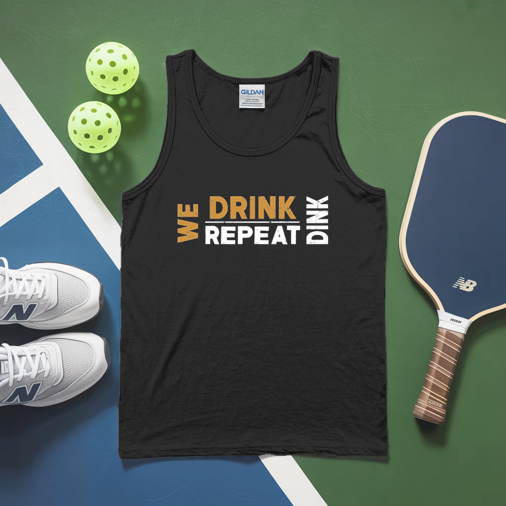 We Dink. We Drink. We Repeat. Tank Top - Picklechillz