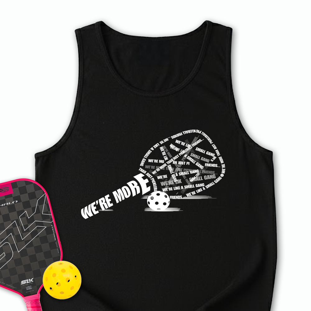 We’re More Than Just Pickleball Friends... We’re Like A Small Gang Tank Top - Picklechillz