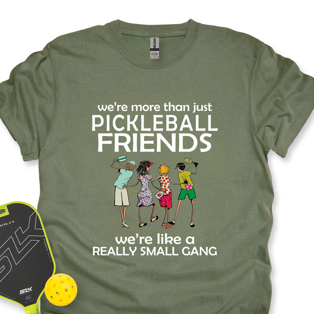 We're More Than Just Pickleball Friends Team Friend Unisex T-Shirt - Picklechillz
