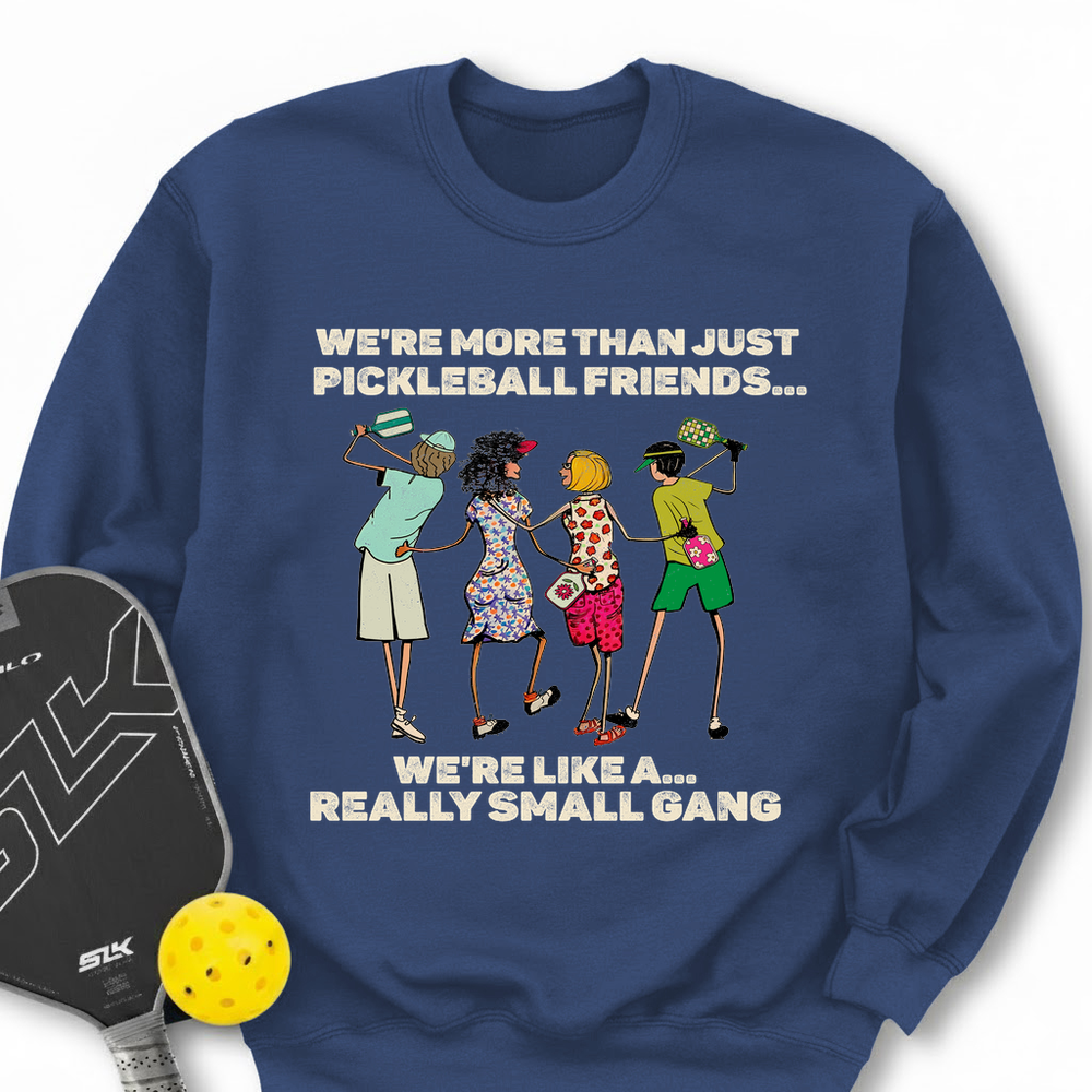 We're More Than Just Pickleball Friends Team Friend ... Retro Sweatshirt - Picklechillz